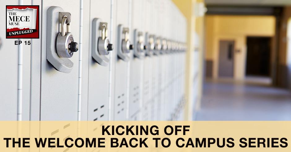 MECE 15 | Welcome Back To Campus
