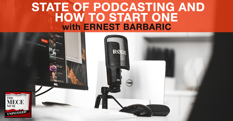 MECE 41 | State Of Podcasting